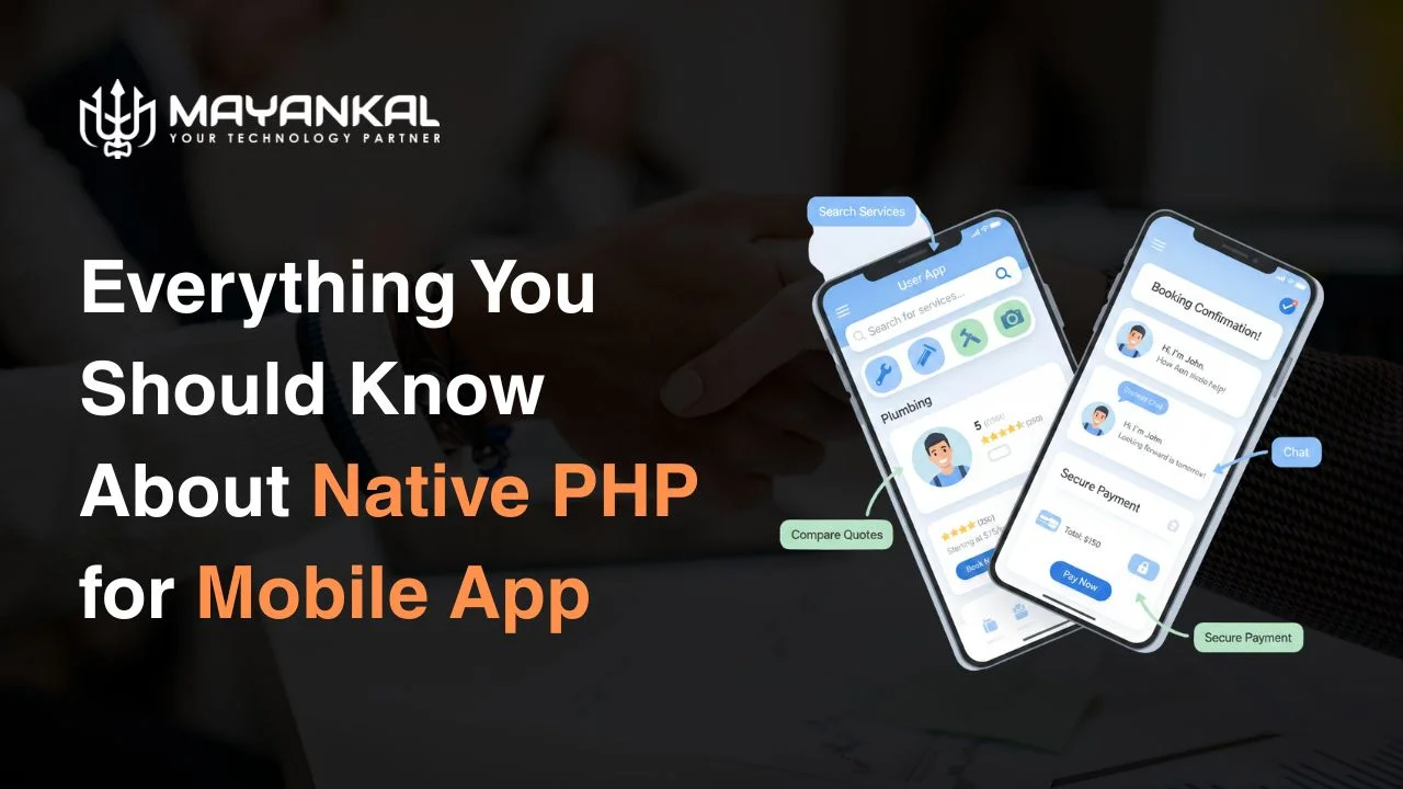 Everything You Should Know About Native PHP for Mobile App